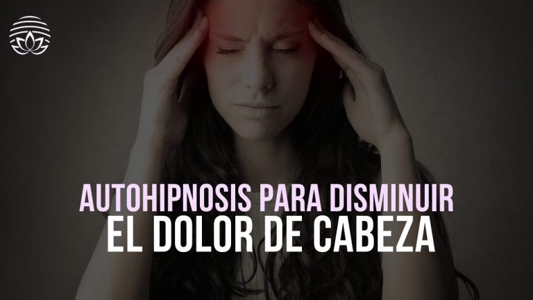 Autohipnosis para disminuir el dolor de cabeza