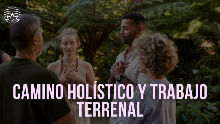 Camino Holístico y Trabajo Terrenal: Encontrando el equilibrio entre lo espiritual y lo cotidiano