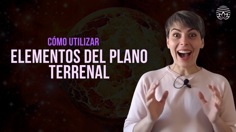 Utilizar elementos del plano terrenal: El poder de reconectar con lo esencial