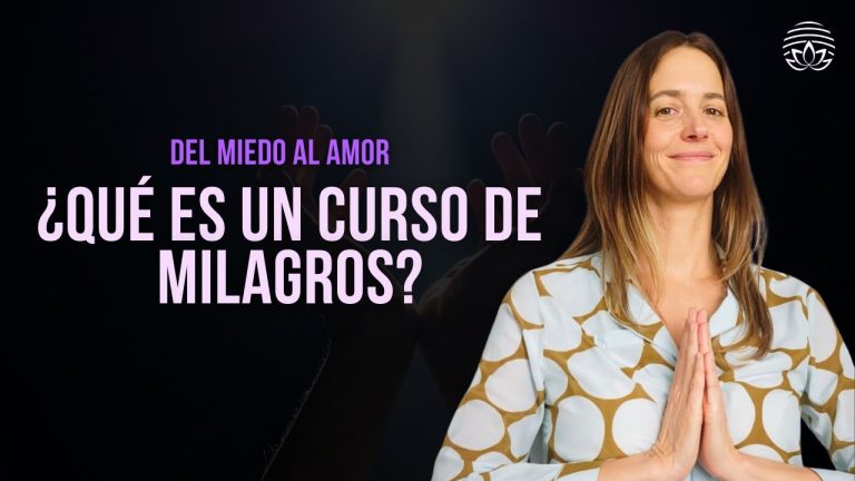 Un Curso de Milagros: ¿Qué es y por qué no debería asustarte?